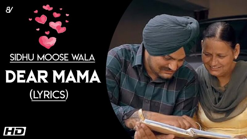 DEAR MAMA | Sidhu Moosewala | lyrics with meaning