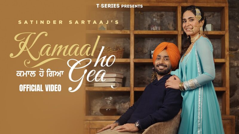 KAMAAL HO GEA – LYRICS | Satinder Sartaaj |