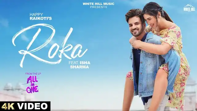 ROKA LYRICS – Happy Raikoti | Punjabi song lyrics in English