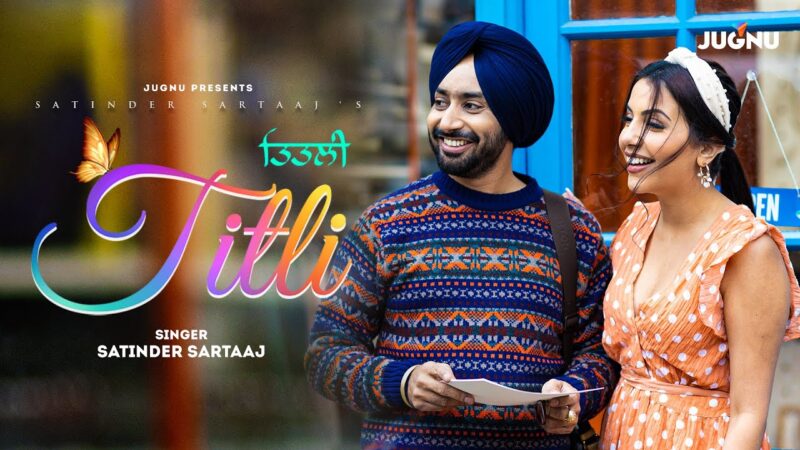 TITLI LYRICS – Satinder Sartaaj | Punjabi song lyrics in English