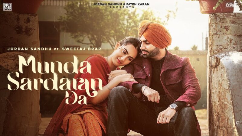 MUNDA SARDARA DA – Jordan Sandhu | lyrics in English